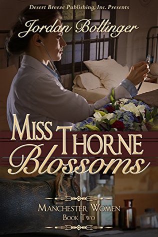 Download Miss Thorne Blossom (Manchester Women Book 2) - Jordan Bollinger file in PDF