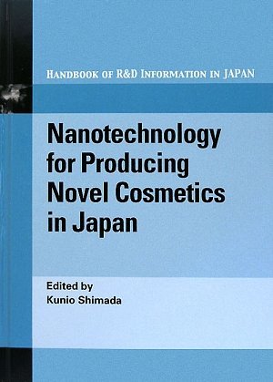 Full Download Nanotechnology for Producing Novel Cosmetics in Japan - Kunio Shimada file in PDF