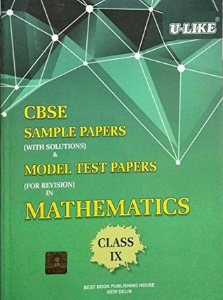 Download U Like CBSE Mathematics Sample Papers with Solution for Class 9 for 2018 - U Like | PDF