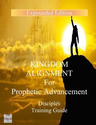 Download Kingdom Alignment for Prophetic Advancement (Disciples Guide) - Frank Cyrus McCormack | PDF