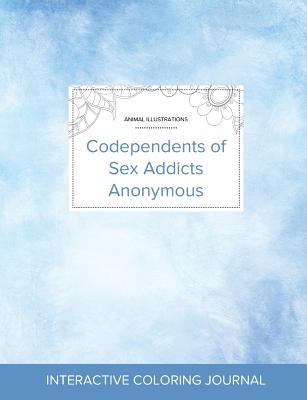 Full Download Adult Coloring Journal: Codependents of Sex Addicts Anonymous (Animal Illustrations, Clear Skies) - Courtney Wegner | ePub