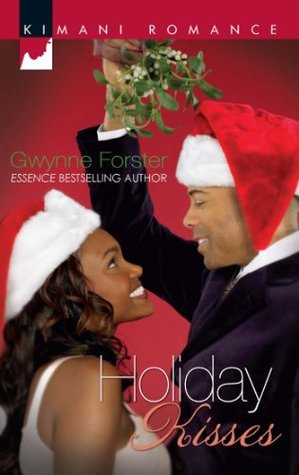 Read Online Holiday Kisses (Mills & Boon Kimani) (Kimani Romance) - Gwynne Forster file in PDF