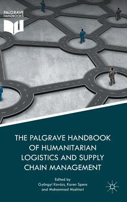 Read Online The Palgrave Handbook of Humanitarian Logistics and Supply Chain Management - Gyongyi Kovacs file in ePub