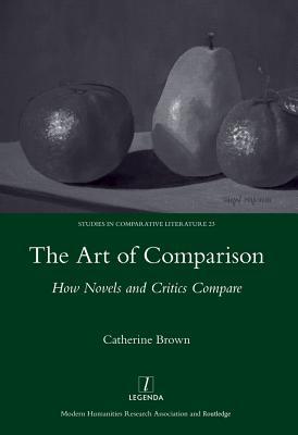 Download The Art of Comparison: How Novels and Critics Compare - Catherine Brown | ePub