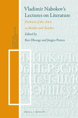 Read Vladimir Nabokov's Lectures on Literature: Portraits of the Artist as Reader and Teacher - Ben Dhooge file in PDF