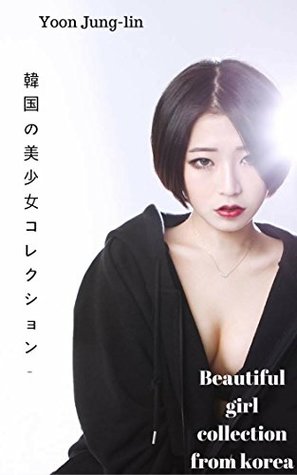 Read Beautiful girl collection from korea - Yoon Jung-lin - Yoon Jung-lin file in ePub
