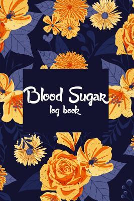Read Online Blood Sugar Log Book: Vintage Floral - Diabetic Log Book 6x9 Inches for Record Blood Sugar Before&after Breakfast, Lunch, Dinner - The Master Blood Glucose Book file in PDF