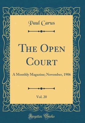 Read The Open Court, Vol. 20: A Monthly Magazine; November, 1906 (Classic Reprint) - Paul Carus file in PDF
