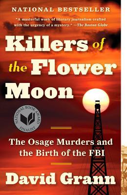 Download Killers of the Flower Moon: The Osage Murders and the Birth of the FBI - David Grann file in PDF