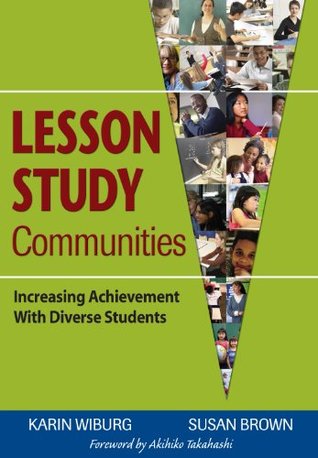 Full Download Lesson Study Communities: Increasing Achievement With Diverse Students - Karin M. Wiburg | ePub
