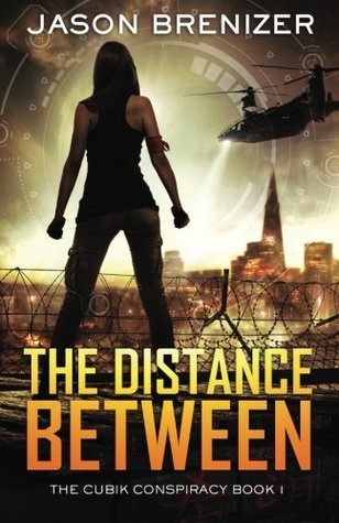 Read Online The Distance Between: The CUBIK Conspiracy Book 1 (Volume 1) - Jason Brenizer file in PDF