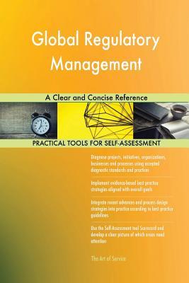 Full Download Global Regulatory Management A Clear and Concise Reference - Gerardus Blokdyk file in PDF