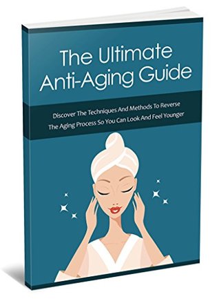 Read Online Anti-Aging Guide: Do you ever wish you were young again? - Alexandre Nunes | PDF
