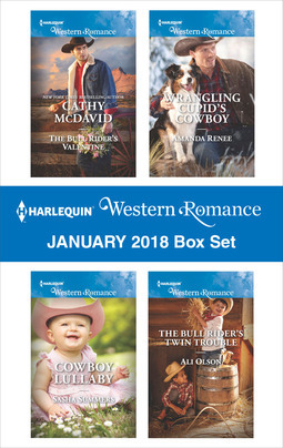 Read Online Harlequin Western Romance January 2018 Box Set: The Bull Rider's Valentine\Cowboy Lullaby\Wrangling Cupid's Cowboy\The Bull Rider's Twin Trouble - Cathy McDavid | PDF