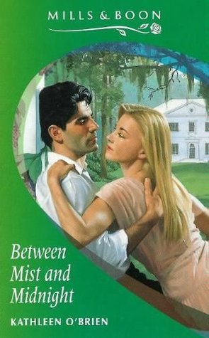 Download Between Mist and Midnight (Mills & Boon Romance) - Kathleen O'Brien | ePub