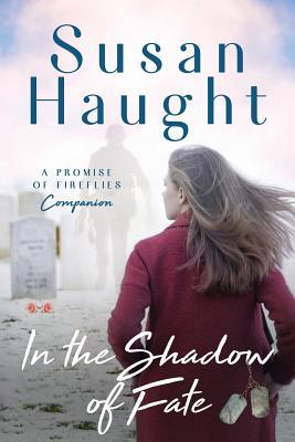 Download in the SHADOW of FATE: A Promise of Fireflies companion - Susan Haught file in ePub