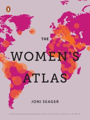 Read Online The Penguin Atlas of Women in the World: Fifth Edition - Joni Seager | PDF