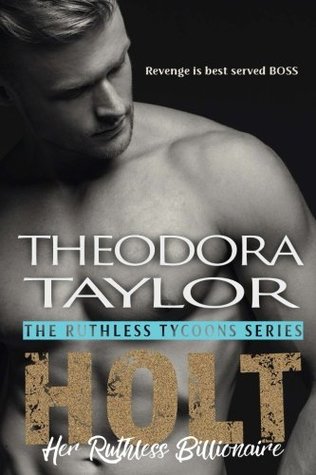 Read Holt: Her Ruthless Billionaire: 50 Loving States, Connecticut (Ruthless Tycoons) - Theodora Taylor | PDF