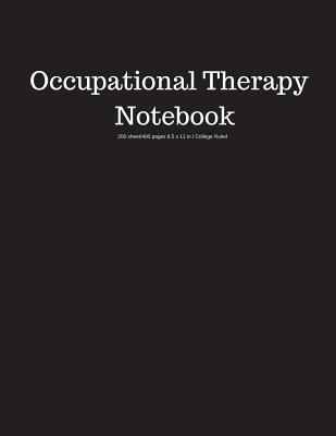 Read Online Occupational Therapy Notebook 200 Sheet/400 Pages 8.5 X 11 In.-College Ruled: Notebook for School Subject Occupational Therapy Writing Composition Book Soft Cover - Goddess Book Press file in ePub