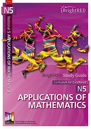 Read Online National 5 Applications of Mathematics Study Guide (Brightred Study Guide) - Brian J Logan | PDF