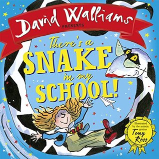 Download There’s a Snake in My School! (Read aloud by David Walliams) - David Walliams | PDF