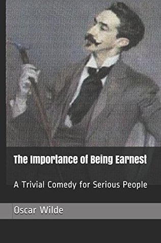 Read The Importance of Being Earnest: A Trivial Comedy for Serious People - Oscar Wilde | ePub