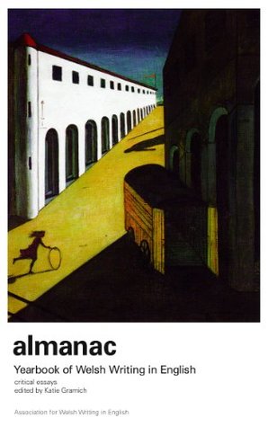 Full Download Almanac 13: Yearbook of Welsh Writing in English - Katie Gramich file in PDF