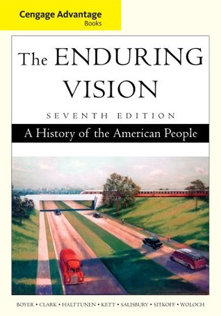 Full Download The Enduring Vision: A History of the American People [with History CourseMate, eText, & Wadsworth American History Resource Center 2-Term Access Code] - Paul S. Boyer file in PDF