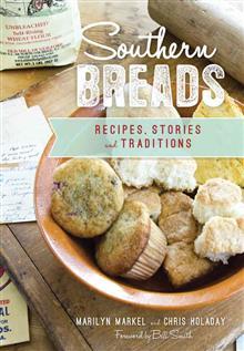 Full Download Southern Breads: Recipes, Stories and Traditions - Chris Holaday | PDF