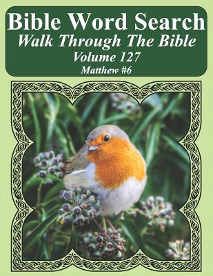 Read Online Bible Word Search Walk Through the Bible Volume 127: Matthew #6 Extra Large Print - T W Pope | ePub