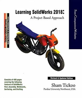 Read Learning SOLIDWORKS 2018: A Project Based Approach - Sham Tickoo file in ePub