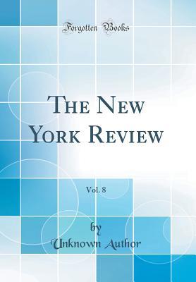 Download The New York Review, Vol. 8 (Classic Reprint) - Unknown file in ePub
