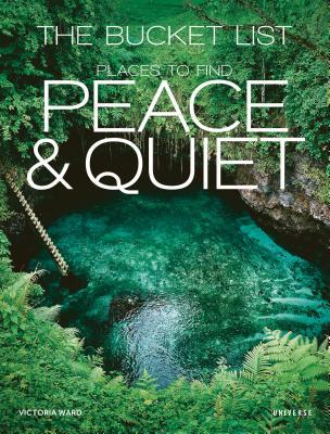 Read The Bucket List: Places to Find Peace and Quiet - Victoria Ward | PDF