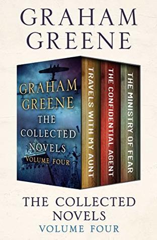 Download The Collected Novels Volume Four: Travels with My Aunt, The Confidential Agent, and The Ministry of Fear - Graham Greene file in ePub
