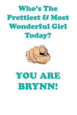 Read Online BRYNN is The Prettiest Affirmations Workbook Positive Affirmations Workbook Includes: Mentoring Questions, Guidance, Supporting You - Affirmations World | PDF
