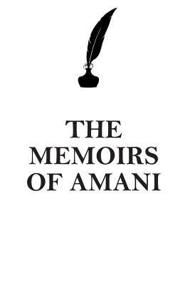 Download THE MEMOIRS OF AMANI AFFIRMATIONS WORKBOOK Positive Affirmations Workbook Includes: Mentoring Questions, Guidance, Supporting You - Affirmations World file in PDF