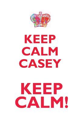 Full Download KEEP CALM CASEY! AFFIRMATIONS WORKBOOK Positive Affirmations Workbook Includes: Mentoring Questions, Guidance, Supporting You - Affirmations World file in ePub