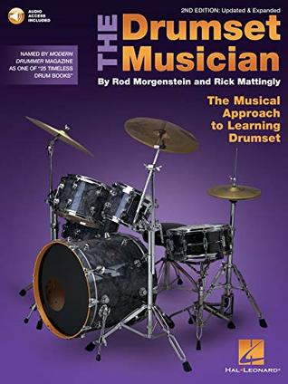 Full Download The Drumset Musician: Updated & Expanded The Musical Approach to Learning Drumset - Rick Mattingly | ePub