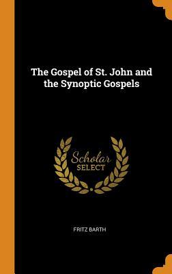 Download The Gospel of St. John and the Synoptic Gospels - Fritz Barth | ePub