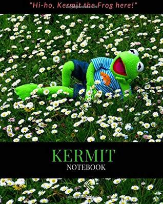 Read Online Kermit Notebook: Lined Composition Kermit Notebook - Jonathan Shaw file in ePub