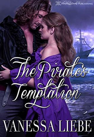 Read Online The Pirate's Temptation (The Blakeney Brothers Adventures Book 4) - Vanessa Liebe | PDF