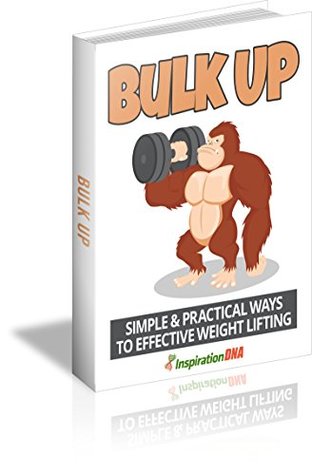 Read Online Life Hacks - Bulk Up!: Simple & Practical Ways To Effective Weight Lifting - M.a.R.S (Meditation and Relaxation Station) file in PDF