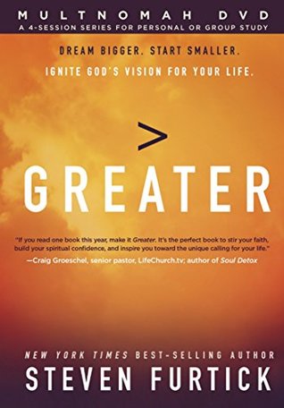 Full Download Greater DVD: Ignite God's Vision for Your Life - Steven Furtick | ePub