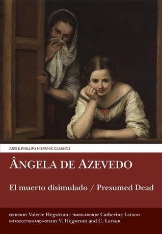 Download El Muerto Disimulado / Presumed Dead (Aris and Phillips Hispanic Classics) - Ángela de Azevedo file in PDF
