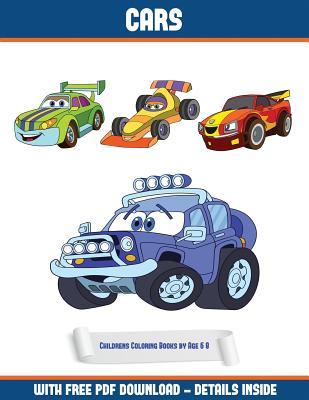 Read Online Childrens Coloring Books by Age 6 - 8 (Cars): A Cars Coloring (Colouring) Book with 30 Coloring Pages That Gradually Progress in Difficulty: This Book Can Be Downloaded as a PDF and Printed Out to Color Individual Pages - James Manning file in PDF