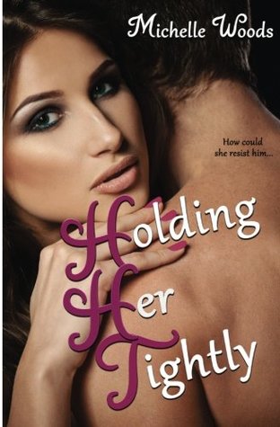 Read Online Holding Her Tightly (Security Seals) (Volume 1) - Michelle Woods file in ePub