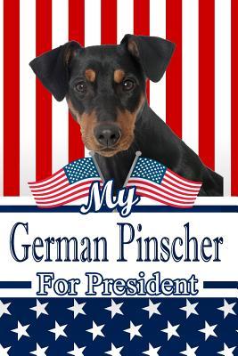 Full Download My German Pinscher for President: 2020 Election Weekly Action Planner Notebook 120 Pages 6x9 -  file in ePub