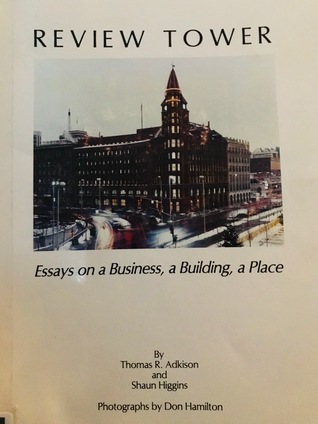 Download Review Tower: Essays on a Business, a Building, a Place - Thomas R. Adkison file in PDF