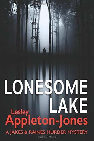 Full Download Lonesome Lake: A Burning Cabin A Missing Person The Hunt is on - Lesley Appleton-Jones file in ePub