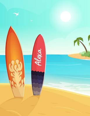 Read Online Alexa: Personalized Surfing Notebook - Lined Composition Journal - Beach Surf Ocean Sand Palm Trees Surfboards Note Pad - Christmas Gift, Mother's Day Present, Easter Basket Stuffer, Birthday Gift for Longboarder Surfer Girl Teens Women Named Alexa 8.5x11 -  file in ePub